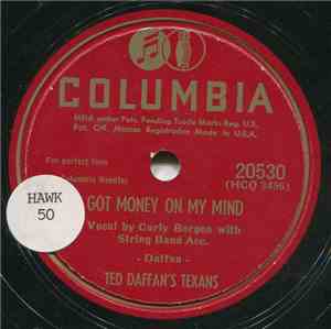Ted Daffan's Texans - Got Money On My Mind / Among Your Souvenirs