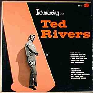 Ted Rivers - Introducing ....