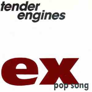 Tender Engines - Ex-Pop Song