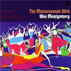 The Mastersounds With Wes Montgomery - Kismet / The King And I