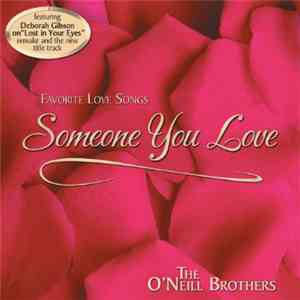 The O'Neill Brothers - Someone You Love