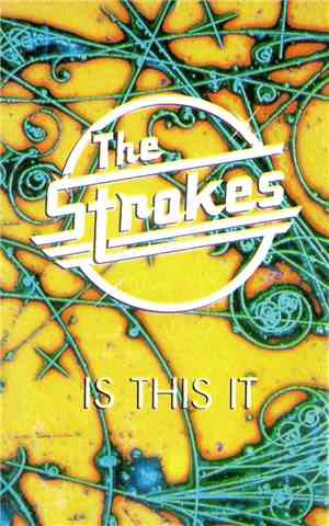 The Strokes - Is This It