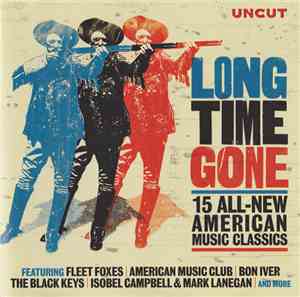 Various - Long Time Gone (15 All-New American Music Classics)