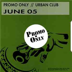 Various - Promo Only Urban Club: June 2005