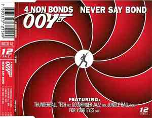 4 Non Bonds - Never Say Bond