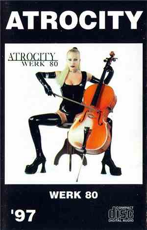 Atrocity - Werk 80