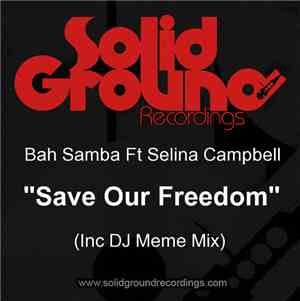 Bah Samba Feat. Selina Campbell - Save Our Freedom