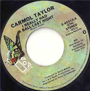 Carmol Taylor - I Really Had A Ball Last Night