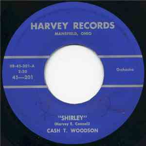 Cash T. Woodson - Shirley / Maxine