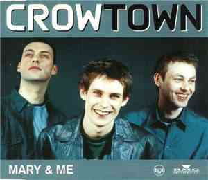 Crowtown - Mary & Me