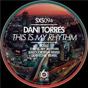 Dani Torres - This Is My Rhythm