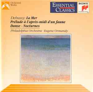 Debussy / Philadelphia Orchestra • Eugene Ormandy - La Mer • Prélude À L'Ap ...