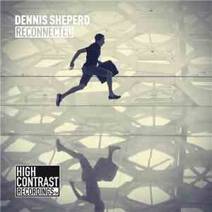 Dennis Sheperd - Reconnected