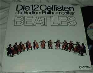 Die 12 Cellisten Der Berliner Philharmoniker - The Beatles
