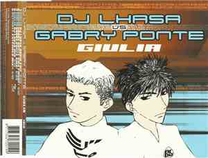 DJ Lhasa vs. Gabry Ponte - Giulia