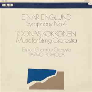 Einar Englund / Joonas Kokkonen, Espoo Chamber Orchestra, Paavo Pohjola - S ...