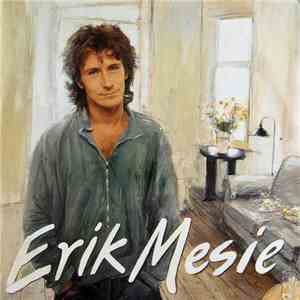 Erik Mesie - Erik Mesie