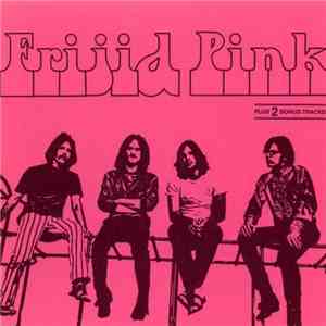 Frijid Pink - Frijid Pink