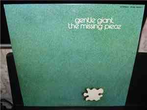 Gentle Giant - The Missing Piece