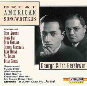 George & Ira Gershwin - Great American Songwriters: George & Ira Gershwin