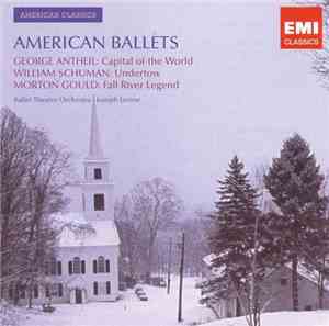 George Antheil, William Schuman, Morton Gould - Ballet Theatre Orchestra, J ...