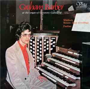 Graham Barber - At The Organ Of Coventry Cathedral