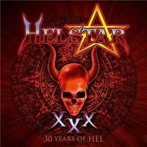 Helstar - XXX (30 Years Of Hel)