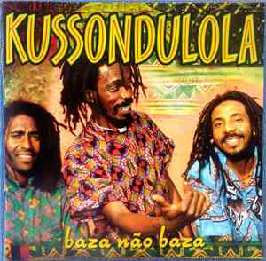 Kussondulola - Baza Não Baza