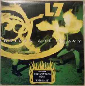 L7 - Bricks Are Heavy