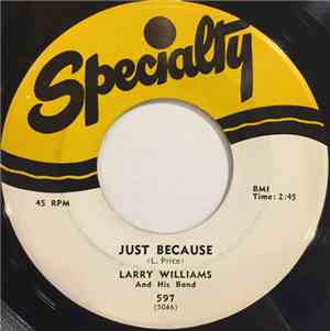 Larry Williams And His Band - Just Because / Let Me Tell You, Baby