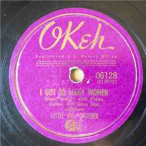 Little Bill Gaither - I Got So Many Women / Why Is My Baby So Nice To Me