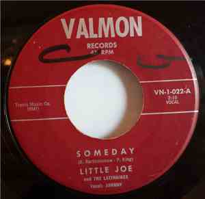 Little Joe And The Latinaires - Someday / Let The Good Times Roll