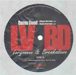 Loryvonne Break Of Dawn - Damn Good