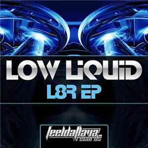 Low Liquid - L8R EP