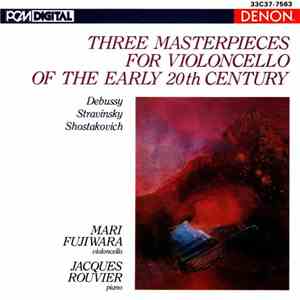 Mari Fujiwara, Jacques Rouvier - Three Masterpieces For Violoncello Of The  ...