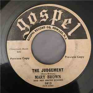 Mary Brown And Her United Echoes - The Judgement / My Devine Saviour