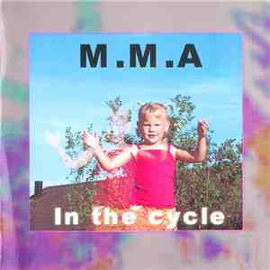 M.M.A - In The Cycle