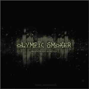 Olympic Smoker - Braintrash (Remixes)