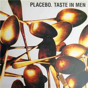 Placebo - Taste in Men