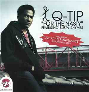 Q-Tip Featuring Busta Rhymes - For The Nasty