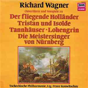Richard Wagner, Tschechische Philharmonie, Franz Konwitschny - Ouvertüren U ...
