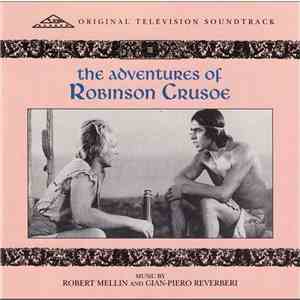 Robert Mellin, Gian Piero Reverberi - The Adventures Of Robinson Crusoe