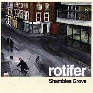 Rotifer - Shambles Grove