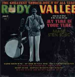Rudy Vallee - The Greatest Vaudeo-Doe-R Of All Time