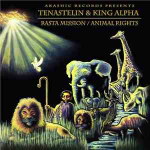 Tenastelin & King Alpha -  Rasta Mission / Animal Rights