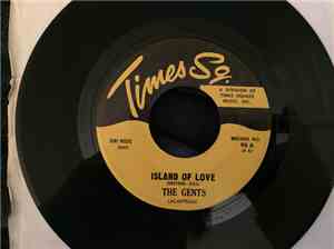 The Gents , The Teen 5 - Island Of Love / Till The End Of Time