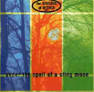 The Seasons Of Wither - Under The Spell Of A Sting Moon