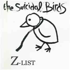 The Suicidal Birds - Z-List