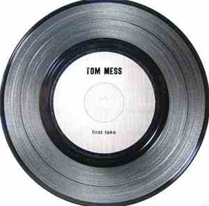 Tom Mess - First Take