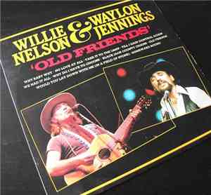 Willie Nelson & Waylon Jennings - Old Friends